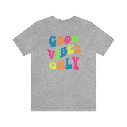 Good Vibes Only - Pinewood - Adult SS Tee (multiple colors)